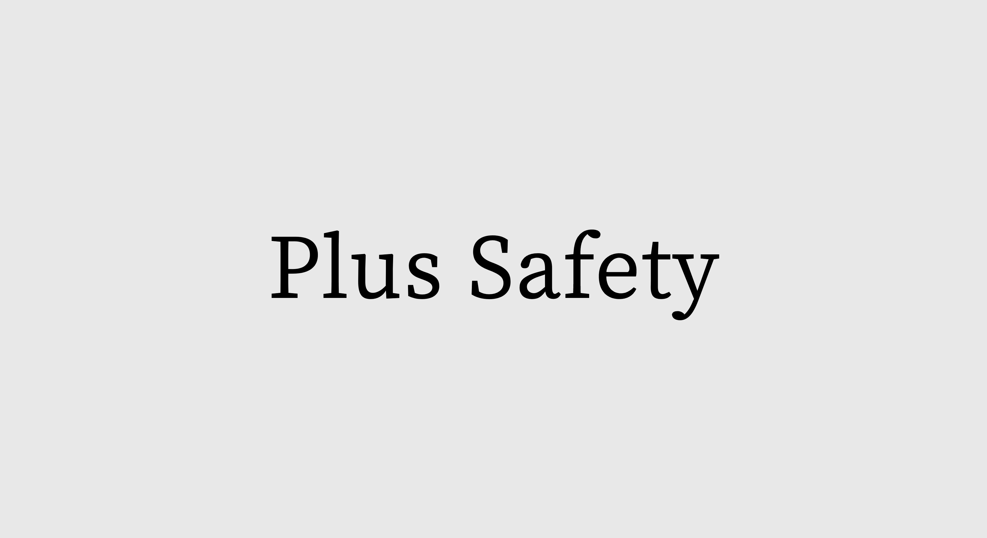 Plus Safety